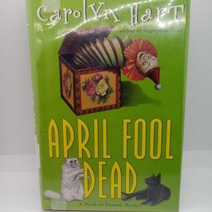 April Fools Dead- Carolyn Heart